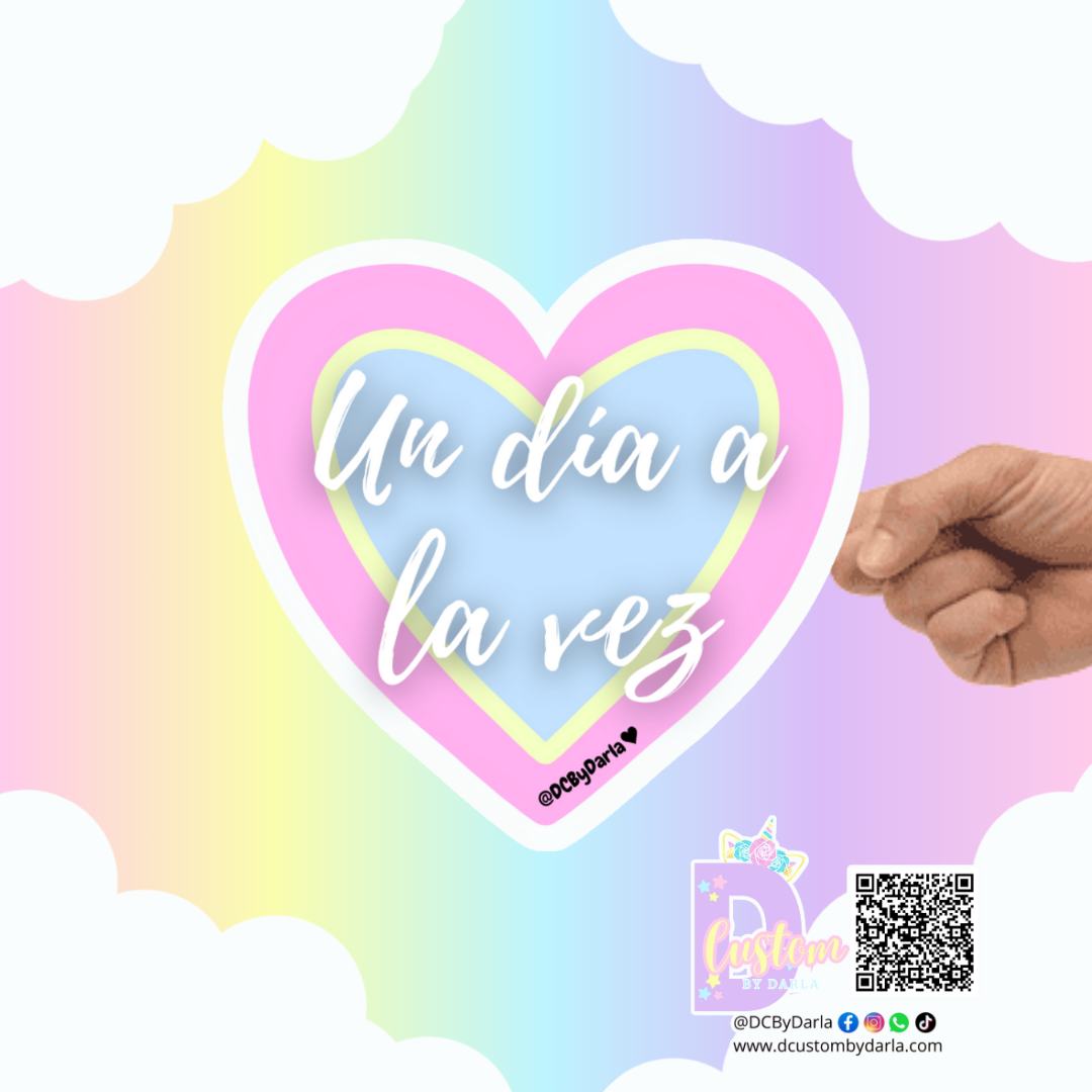 Un día a la vez - Sticker -Deslumbra Collection