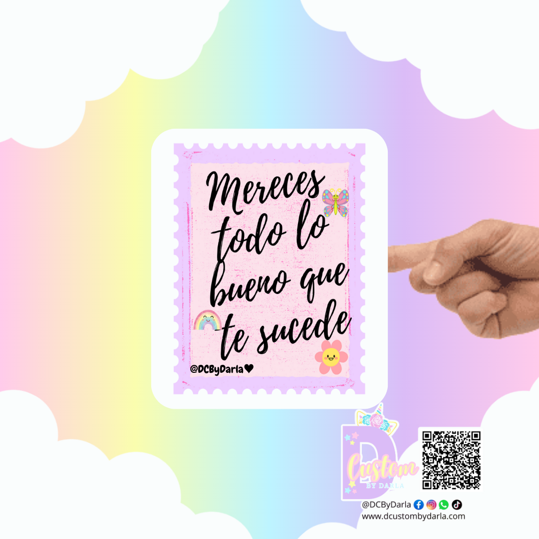 Mereces todo - Sticker -Deslumbra Collection