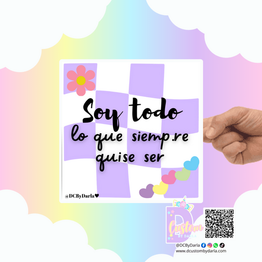 Soy todo  - Sticker -Deslumbra Collection