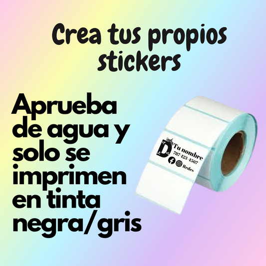 Custom Waterproof Stickers (Varios colores a escoger, solo se imprimen en negro/gris)