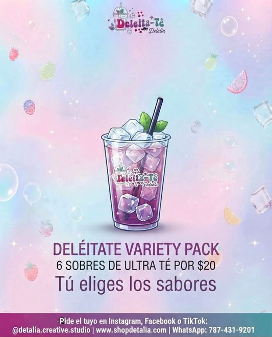 Variety Pack: Instant Ultra Té (6 Sabores a tu Elección) | Deleita-Té By Detalia